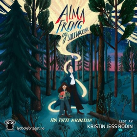 Alma Freng og solfangerne (lydbok) av Ida Tufte Michelsen