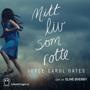 Mitt liv som rotte (lydbok) av Joyce Carol Oa
