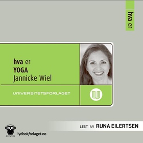 Hva er yoga (lydbok) av Jannicke Wiel