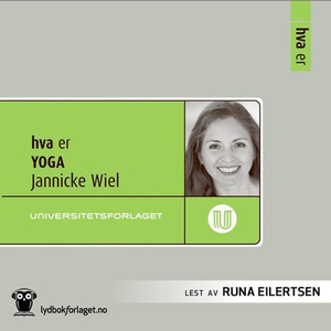 Hva er yoga (lydbok) av Jannicke Wiel