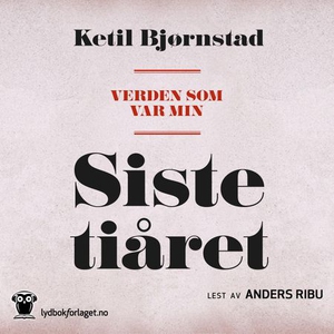 Verden som var min (lydbok) av Ketil Bjørnsta