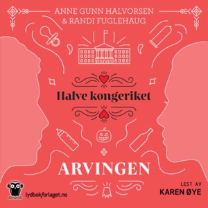 Arvingen (lydbok) av Randi Fuglehaug, Anne Gu