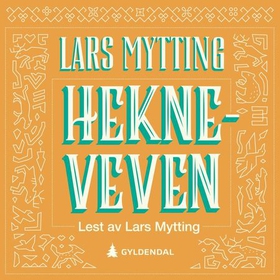 Hekneveven (lydbok) av Lars Mytting