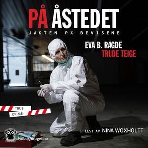 På åstedet (lydbok) av Trude Teige, Eva B. Ra
