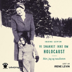 Vi snakket ikke om Holocaust (lydbok) av Iren