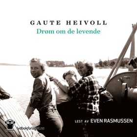 Drøm om de levende (lydbok) av Gaute Heivoll