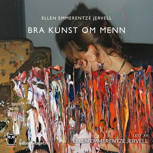 Bra kunst om menn (lydbok) av Ellen Emmerentz