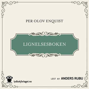 Lignelsesboken (lydbok) av Per Olov Enquist