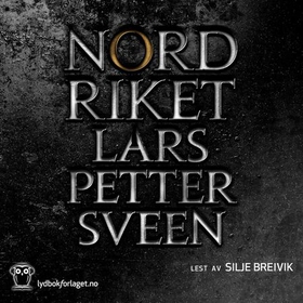 Nordriket (lydbok) av Lars Petter Sveen