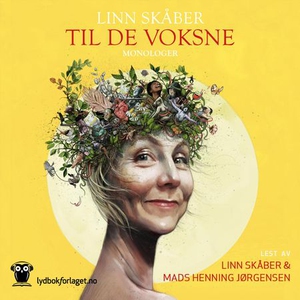 Til de voksne (lydbok) av Linn Skåber