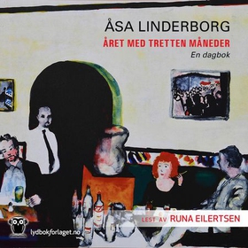 Året med 13 måneder (lydbok) av Åsa Linderbor