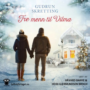 Tre menn til Vilma (lydbok) av Gudrun Skretti