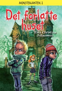 Det forlatte huset (ebok) av Ewa Christina Jo