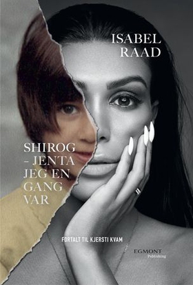 Shirog - jenta jeg en gang var (ebok) av Isabel Raad