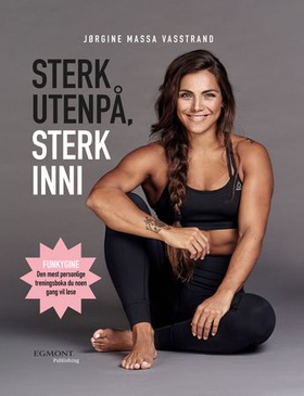 Sterk utenpå, sterk inni