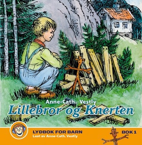 Lillebror og Knerten (lydbok) av Anne-Cath. V