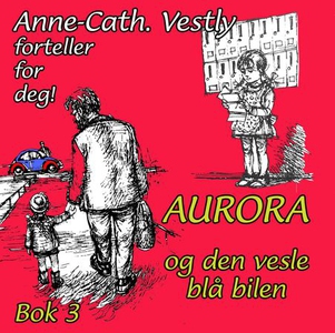 Aurora og den vesle blå bilen (lydbok) av Ann