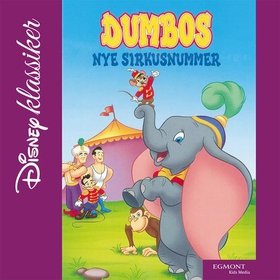 Dumbos nye sirkusnummer (lydbok) av -