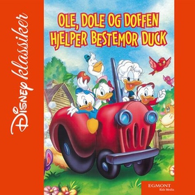 Ole, Dole, Doffen - hjelper bestemor Duck (lydbok) av -