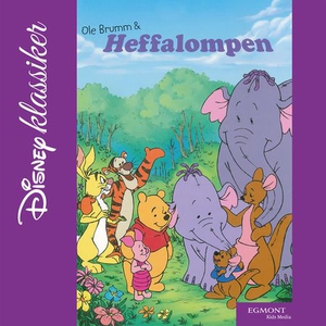 Ole Brumm og Heffalompen (lydbok) av