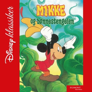 Mikke og Bønnestenglen (lydbok) av