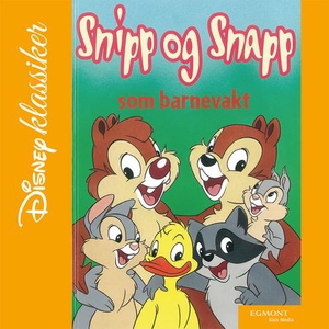 Snipp og Snapp som barnevakt (lydbok) av