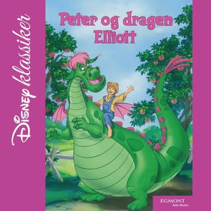 Peter og dragen Elliott (lydbok) av