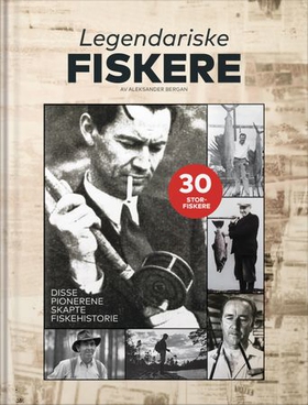Legendariske fiskere (lydbok) av Aleksander B