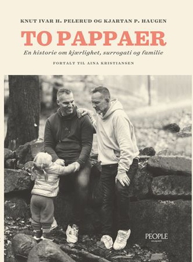 To pappaer - en historie om kjærlighet, surrogati og familie (ebok) av Knut H. Pelerud