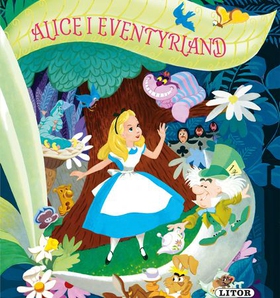 Alice i Eventyrland (lydbok) av -