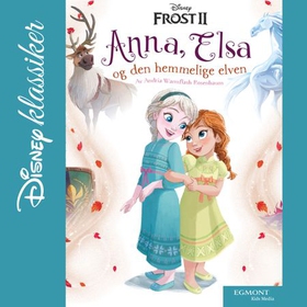 Frost 2 - Anna, Elsa og den hemmelige elven (lydbok) av Andria Warmflash Rosenbaum
