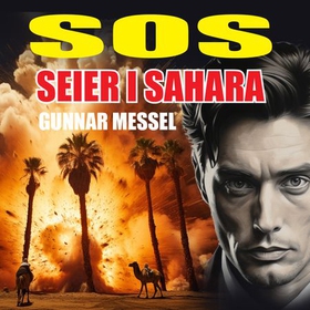 Seier i Sahara (lydbok) av Gunnar Messel