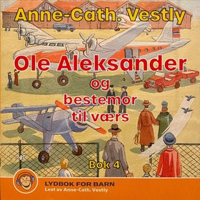 Ole Aleksander og Bestemor til værs (lydbok) av Anne-Cath. Vestly