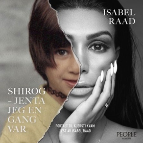 Shirog - jenta jeg en gang var (lydbok) av Isabel Raad