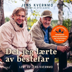 Det jeg lærte av bestefar (lydbok) av Jens Kvernmo