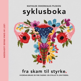 Syklusboka (lydbok) av Mathilde Okkenhaug Pilskog
