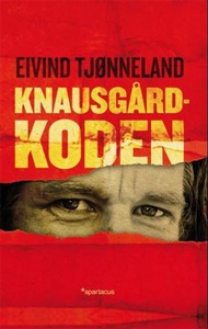 Knausgård-koden (ebok) av Eivind Tjønneland