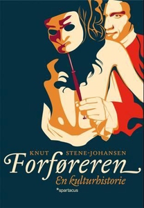 Forføreren (ebok) av Knut Stene-Johansen