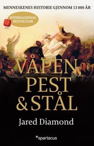 Våpen, pest og stål (ebok) av Jared Diamond