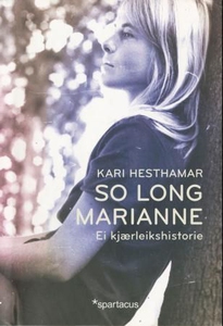 So long, Marianne (ebok) av Kari Hesthamar