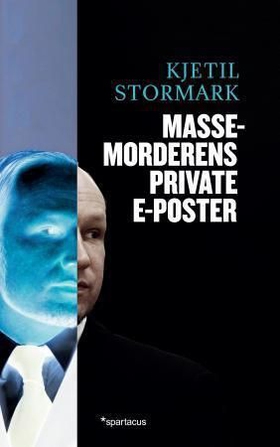 Massemorderens private e-poster (ebok) av Kjetil Stormark