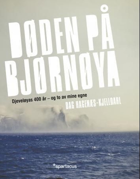 Døden på Bjørnøya (ebok) av Dag Hagenæs-Kjell