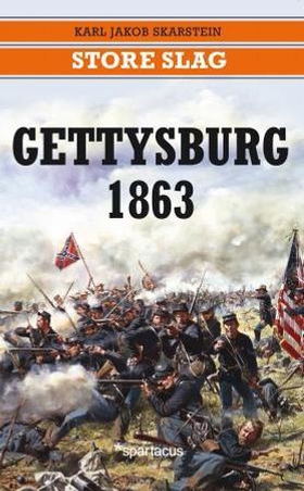 Gettysburg 1863 (ebok) av Karl Jakob Skarstein