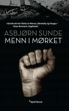 Menn i mørket (ebok) av Asbjørn Sunde
