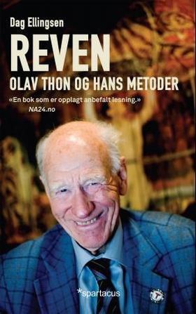 Reven - Olav Thon og hans metoder (ebok) av Dag Ellingsen
