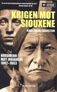 Krigen mot siouxene (ebok) av Karl Jakob Skar
