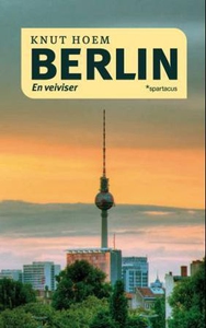 Berlin (ebok) av Knut Hoem