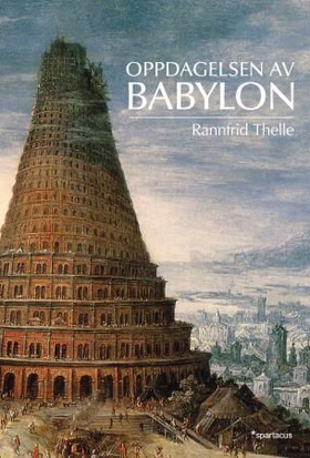Oppdagelsen av Babylon (ebok) av Rannfrid The