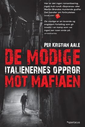 De modige - italienernes opprør mot mafiaen (ebok) av Per Kristian Aale