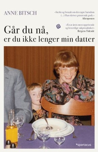 Går du nå, er du ikke lenger min datter (ebok